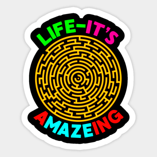 Life - it's A-Maze-ing Sticker